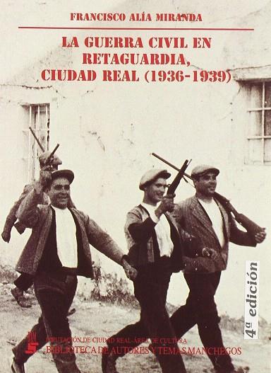 GUERRA CIVIL EN RETAGUARDIA, LA  (1936-1939) | 9788477890973 | ALÍA MIRANDA, FRANCISCO | Llibreria L'Illa - Llibreria Online de Mollet - Comprar llibres online