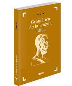 GRAMÁTICA DE LA LENGUA LATINA | 9788476765845 | VALENTÍ FIOL, E. | Llibreria L'Illa - Llibreria Online de Mollet - Comprar llibres online