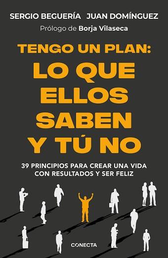 TENGO UN PLAN LO QUE ELLOS SABEN Y TÚ NO | 9788418053474 | BEGUERÍA, SERGIO/DOMÍNGUEZ, JUAN