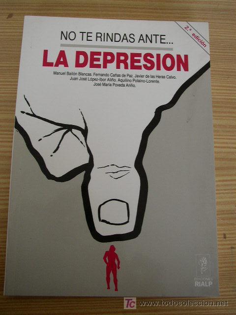 NO TE RINDAS ANTE LA DEPRESION | 9788432124785 | Anónimas y colectivas | Llibreria L'Illa - Llibreria Online de Mollet - Comprar llibres online