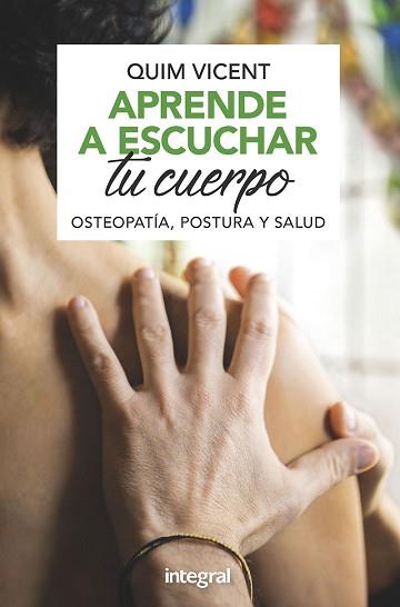 APRENDE A ESCUCHAR TU CUERPO | 9788491181408 | VICENT SARDINERO, QUIM | Llibreria L'Illa - Llibreria Online de Mollet - Comprar llibres online