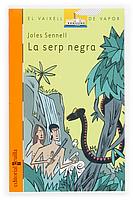 SERP NEGRA, LA | 9788466107440 | SENNELL, JOLES | Llibreria L'Illa - Llibreria Online de Mollet - Comprar llibres online