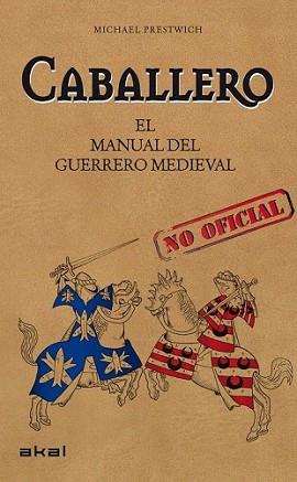 MANUAL DEL CABALLERO MEDIAVAL | 9788446034728 | PRESTWICH, MICHAEL | Llibreria L'Illa - Llibreria Online de Mollet - Comprar llibres online