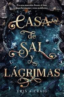 CASA DE SAL Y LÁGRIMAS | 9788401032196 | CRAIG, ERIN A. | Llibreria L'Illa - Llibreria Online de Mollet - Comprar llibres online