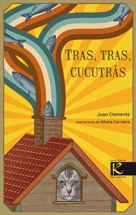 TRAS TRAS CUCUTRAS | 9788496957961 | CLEMENTE, JAVIER | Llibreria L'Illa - Llibreria Online de Mollet - Comprar llibres online