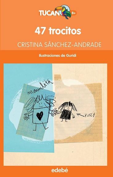 47 TROCITOS | 9788468315973 | SÁNCHEZ-ANDRADE, CRISTINA | Llibreria L'Illa - Llibreria Online de Mollet - Comprar llibres online