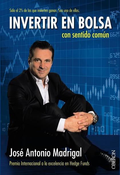 INVERTIR EN BOLSA CON SENTIDO COMÚN | 9788441537194 | MADRIGAL, JOSÉ ANTONIO | Llibreria L'Illa - Llibreria Online de Mollet - Comprar llibres online