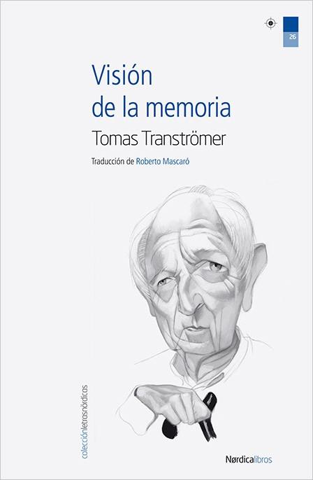 VISION DE LA MEMORIA | 9788415564058 | TRANSTROMER, TOM | Llibreria L'Illa - Llibreria Online de Mollet - Comprar llibres online