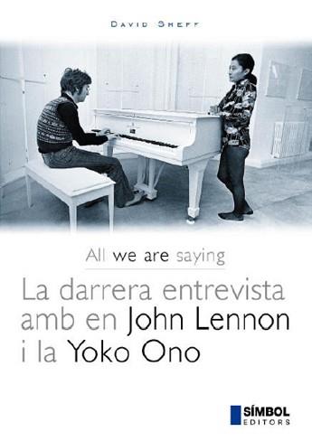 DARRERA ENTREVISTA EN JOHN LENNON I LA YOKO ONO, LA | 9788493198404 | SHEFF, DAVID | Llibreria L'Illa - Llibreria Online de Mollet - Comprar llibres online