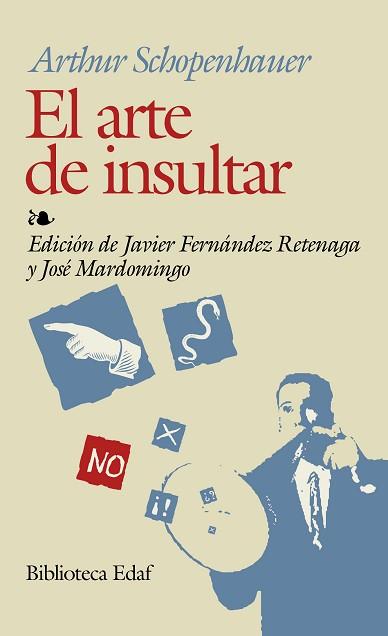 ARTE DE INSULTAR, EL | 9788441407411 | SCHOPENHAUER. ARTHUR | Llibreria L'Illa - Llibreria Online de Mollet - Comprar llibres online