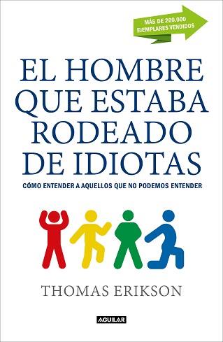 HOMBRE QUE ESTABA RODEADO DE IDIOTAS, EL | 9788403517769 | ERIKSON, THOMAS | Llibreria L'Illa - Llibreria Online de Mollet - Comprar llibres online