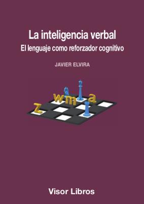 INTELIGENCIA VERBAL, LA | 9788498956511 | ELVIRA, JAVIER | Llibreria L'Illa - Llibreria Online de Mollet - Comprar llibres online