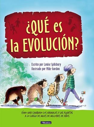 QUÉ ES LA EVOLUCIÓN? | 9788448848507 | SPILSBURY, LOUISE / MIKE GORDON | Llibreria L'Illa - Llibreria Online de Mollet - Comprar llibres online