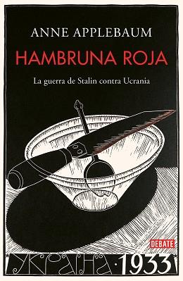 HAMBRUNA ROJA | 9788499929026 | APPLEBAUM, ANNE | Llibreria L'Illa - Llibreria Online de Mollet - Comprar llibres online