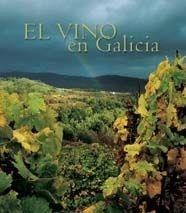 VINO EN GALICIA, EL | 9788477829799 | Llibreria L'Illa - Llibreria Online de Mollet - Comprar llibres online