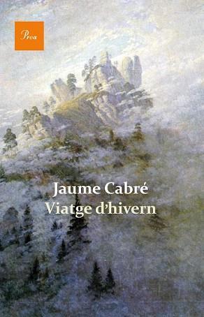 VIATGE D'HIVERN | 9788475884820 | CABRÉ, JAUME | Llibreria L'Illa - Llibreria Online de Mollet - Comprar llibres online