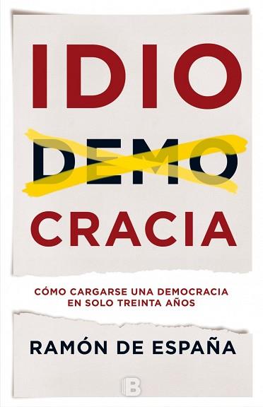 IDIOCRACIA | 9788466660129 | DE ESPAÑA, RAMON | Llibreria L'Illa - Llibreria Online de Mollet - Comprar llibres online