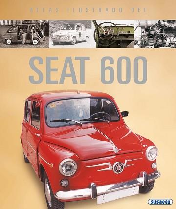 ATLAS ILUSTRADO DEL SEAT 600 | 9788430560721 | FELIU, JOSE | Llibreria L'Illa - Llibreria Online de Mollet - Comprar llibres online