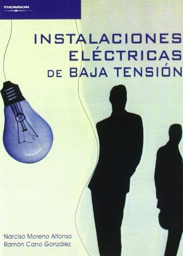 INSTALACIONES ELECTRICAS DE BAJA TENSION | 9788497322812 | MORENO ALFONSO, NARCISO/CANO GONZÁLEZ, RAMÓN