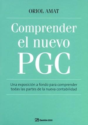 COMPRENDER EL NUEVO PGC | 9788496612884 | AMAT, ORIOL | Llibreria L'Illa - Llibreria Online de Mollet - Comprar llibres online