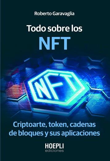 TODO SOBRE LOS NFT | 9791254990056 | GARAVAGLIA, ROBERTO | Llibreria L'Illa - Llibreria Online de Mollet - Comprar llibres online