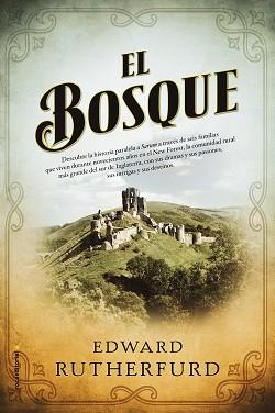 BOSQUE, EL | 9788416498215 | RUTHERFURD, EDWARD | Llibreria L'Illa - Llibreria Online de Mollet - Comprar llibres online