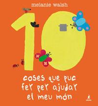 10 COSES QUE PUC FER PER AJUDAR EL MEU.. | 9788498671490 | WALSH, MELANIE | Llibreria L'Illa - Llibreria Online de Mollet - Comprar llibres online