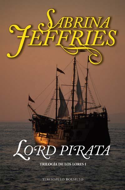 LORD PIRATA | 9788492617043 | JEFFRIES, SABRINA | Llibreria L'Illa - Llibreria Online de Mollet - Comprar llibres online