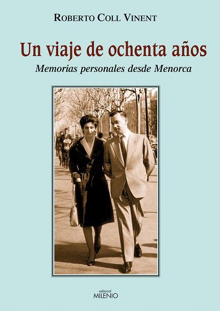 VIAJE DE OCHENTA AÑOS -MEMORIAS PERSONALES DESD | 9788497432634 | COLL VINENT, ROBERTO | Llibreria L'Illa - Llibreria Online de Mollet - Comprar llibres online