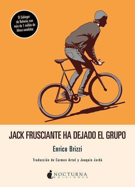 JACK FRUSCIANTE HA DEJADO EL GRUPO | 9788417834593 | BRIZZI, ENRICO | Llibreria L'Illa - Llibreria Online de Mollet - Comprar llibres online