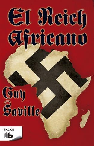 REICH AFRICANO, EL | 9788490703434 | SAVILLE, GUY | Llibreria L'Illa - Llibreria Online de Mollet - Comprar llibres online