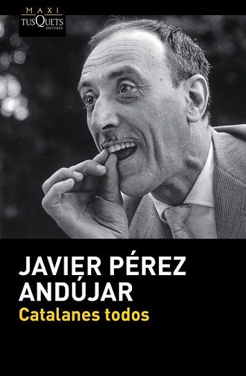 CATALANES TODOS | 9788490660980 | PÉREZ ANDÚJAR, JAVIER | Llibreria L'Illa - Llibreria Online de Mollet - Comprar llibres online