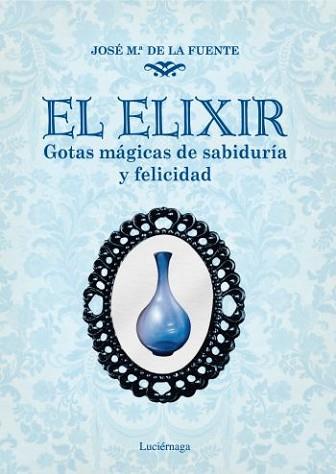 ELIXIR, EL | 9788492545421 | DE LA FUENTE, JOSEP MARIA | Llibreria L'Illa - Llibreria Online de Mollet - Comprar llibres online