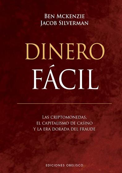 DINERO FÁCIL | 9788411721189 | MCKENZIE, BEN/SILVERMAN, JACOB | Llibreria L'Illa - Llibreria Online de Mollet - Comprar llibres online