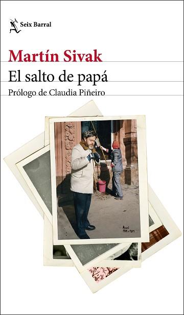 SALTO DE PAPÁ, EL | 9788432234095 | SIVAK, MARTÍN ERNESTO | Llibreria L'Illa - Llibreria Online de Mollet - Comprar llibres online