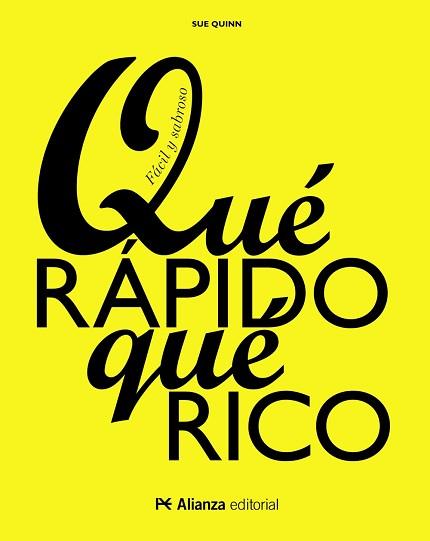 QUÉ RÁPIDO QUÉ RICO | 9788491044635 | QUINN, SUE | Llibreria L'Illa - Llibreria Online de Mollet - Comprar llibres online