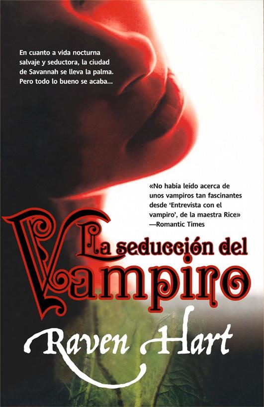 SEDUCCION DEL VAMPIRO, LA | 9788498005462 | HART, RAVEN