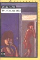 YO, Y NADIE MAS | 9788434862777 | MATAS, CAROL | Llibreria L'Illa - Llibreria Online de Mollet - Comprar llibres online