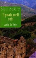 PASADO QUEDO ATRAS, EL | 9788434811867 | ANKE DE VRIES | Llibreria L'Illa - Llibreria Online de Mollet - Comprar llibres online