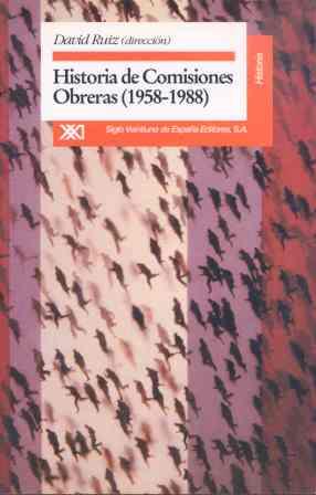 HISTORIA DE COMISIONES OBRERAS 1958-1988 | 9788432308178 | Llibreria L'Illa - Llibreria Online de Mollet - Comprar llibres online