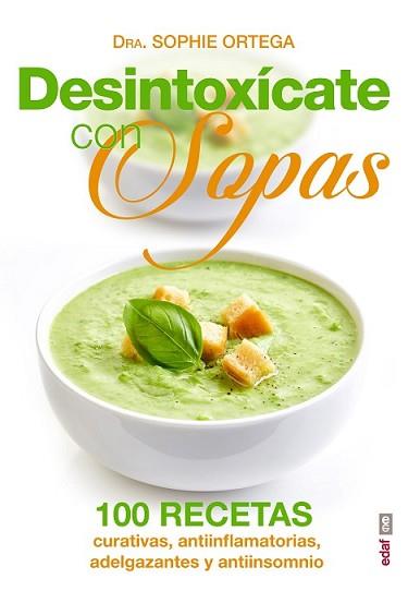 DESINTOXÍCATE CON SOPAS | 9788441436305 | ORTEGA, SOPHIE | Llibreria L'Illa - Llibreria Online de Mollet - Comprar llibres online