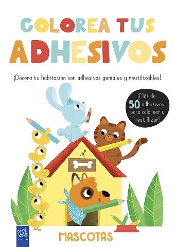 COLOREA TUS ADHESIVOS. MASCOTAS | 9788408200468 | YOYO | Llibreria L'Illa - Llibreria Online de Mollet - Comprar llibres online