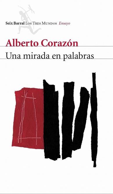 MIRADA EN PALABRAS, UNA | 9788432209086 | CORAZÓN, ALBERTO | Llibreria L'Illa - Llibreria Online de Mollet - Comprar llibres online