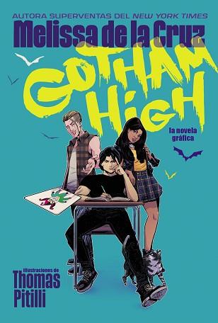 GOTHAM HIGH | 9788418359378 | DE LA CRUZ, MELISSA | Llibreria L'Illa - Llibreria Online de Mollet - Comprar llibres online