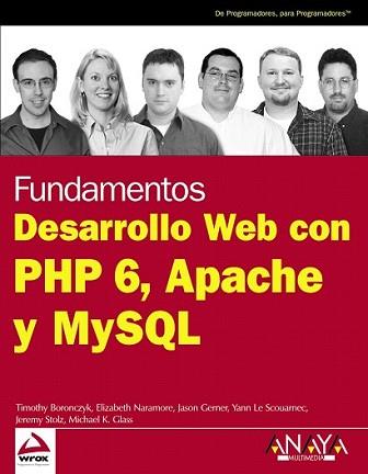 FUNDAMENTOS DESARROLLO WEB CON PHP 6 APACHE Y MYSQL | 9788441526228 | VV.AA. | Llibreria L'Illa - Llibreria Online de Mollet - Comprar llibres online