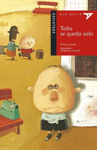 TOÑO SE QUEDA SOLO | 9788426348517 | LENAIN, THIERRY | Llibreria L'Illa - Llibreria Online de Mollet - Comprar llibres online