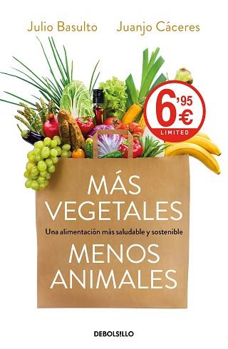 MÁS VEGETALES MENOS ANIMALES | 9788466349482 | BASULTO, JULIO/CÁCERES, JUANJO | Llibreria L'Illa - Llibreria Online de Mollet - Comprar llibres online