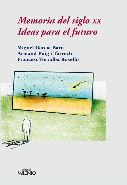 MEMORIA DEL SIGLO XX IDEAS PARA EL FUTURO | 9788497432535 | VV.AA. | Llibreria L'Illa - Llibreria Online de Mollet - Comprar llibres online