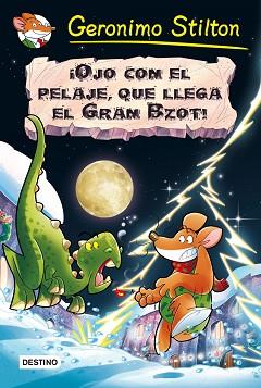 OJO CON EL PELAJE QUE LLEGA EL GRAN BZOT! | 9788408159445 | GERONIMO STILTON | Llibreria L'Illa - Llibreria Online de Mollet - Comprar llibres online