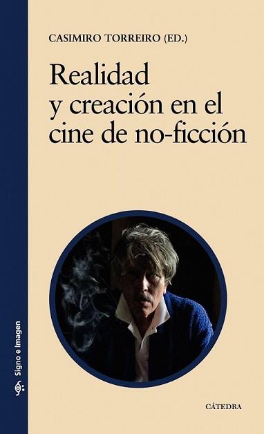 REALIDAD Y CREACIÓN EN EL CINE DE NO-FICCIÓN | 9788437626611 | TORREIRO, CASIMIRO | Llibreria L'Illa - Llibreria Online de Mollet - Comprar llibres online